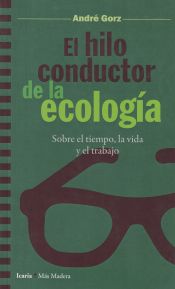 Portada de Hilo conductor de la ecologia, el: Sobre el tiempo, la vida y el trabajo