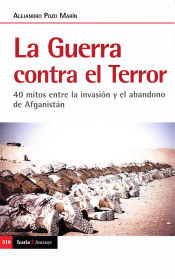 Portada de LA GUERRA CONTRA EL TERROR: 40 mitos entre la invasión y el abandono de Afganistán