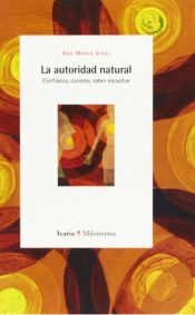 Portada de La autoridad natural: confianza, carisma, saber escuchar