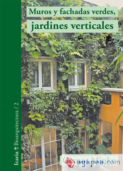 Muros y fachadas verdes, jardines verticales