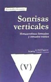 Portada de Sonrisas verticales: Homoerotismos femenino y narrativa er&oacute;tica