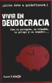 Portada de VIVIR EN DEUDOCRACIA