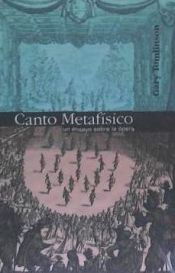 Portada de CANTO METAFISICO. UN ENSAYO SOBRE LA OPE