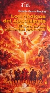 Portada de Los códigos del Apocalipsis. El libro de las quinientas profecías