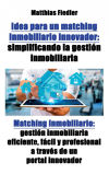 Idea para un matching inmobiliario innovador