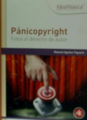 Portada de Pánicopyright : fobia al derecho de autor
