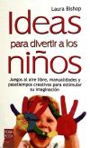 Ideas para divertir a los niños