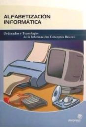 Portada de Alfabetización Informática.Ordenador y Tecnologías de la Información: Conceptos Básicos