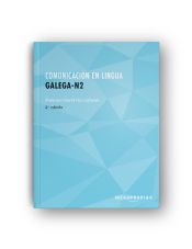 Portada de Comunicación en lingua galega N2. Certificados de profesionalidad. Competencias claves