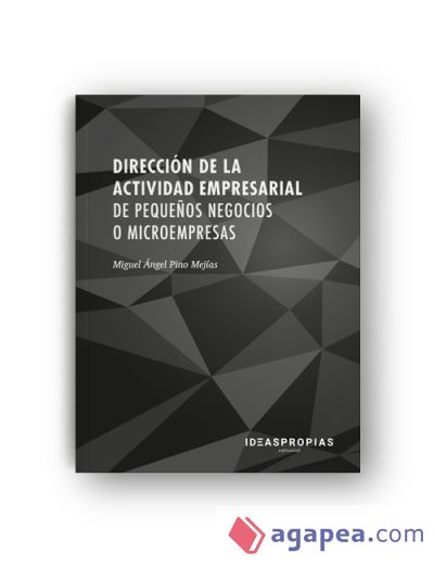 Dirección de la actividad empresarial de pequeños negocios o microempresas. Certificados de profesionalidad. Creación y gestión de microempresas