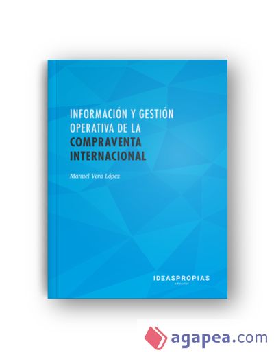 Información y gestión operativa de la compraventa internacional: Relaciones comerciales exteriores. Certificados de profesionalidad. Marketing y compraventa internacional