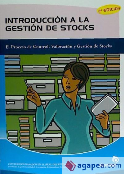 Introducción a la gestión de stocks : el proceso de control, valoración y gestión de stocks