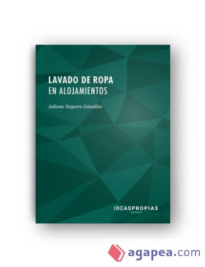 Lavado de ropa en alojamientos : acondicionamiento y distribución de productos textiles. Certificados de profesionalidad. Operaciones básicas de pisos en alojamientos