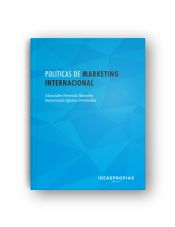 Portada de Políticas de marketing internacional : estrategias de producto, precio, comunicación y distribución. Certificados de profesionalidad. Marketing y compraventa internacional