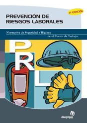 Portada de Prevención de riesgos: normativa de seguridad e higiene en el puesto de trabajo