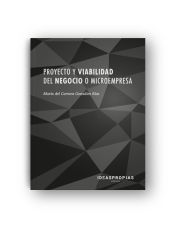 Portada de Proyecto y viabilidad del negocio o microempresa : planificación, organización de recursos y determinación de la rentabilidad. Certificados de profesionalidad. Creación y gestión de microempresas