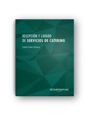 Portada de Recepción y lavado de servicios de catering : seguridad en los procedimientos de limpieza y manipulación de residuos. Certificados de profesionalidad. Operaciones básicas de catering