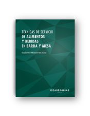 Portada de Técnicas de servicio de alimentos y bebidas en barra y mesa . Certificados de profesionalidad. Servicios de bar y cafetería