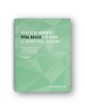 Portada de Técnicas de soporte vital básico y de apoyo al soporte vital avanzado : atención y valoración inicial del paciente en situaciones de emergencia sanitaria. Certificados de profesionalidad. Transporte sanitario