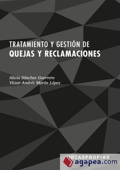 Tratamiento Y Gestion De Quejas Y Reclamaciones Alicia Sanchez Guerrero Victor Andres Moron 4180