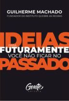 Portada de Ideias para futuramente não ficar no passado (Ebook)