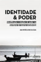 Portada de Identidade e Poder: Identificação e Relações de Poder no Território de Reserva Extrativista (Ebook)