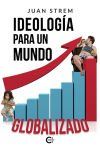 Ideolog&iacute;a para un mundo globalizado
