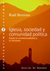 Iglesia, Sociedad y Comunidad política. Entre la confesionalidad y el laicismo