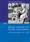 Iglesia y notariado en la Castilla bajomedieval: la Catedral de Burgos (1315-1492)