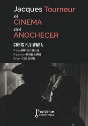 Portada de JACQUES TOURNEUR. EL CINEMA DEL ANOCHECER