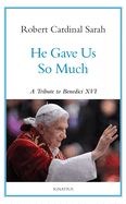 Portada de He Gave Us So Much: A Tribute to Benedict XVI