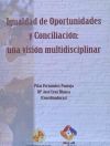 Igualdad de oportunidades y conciliación: una visión multidisciplinar