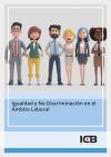 Igualdad y No Discriminaci&oacute;n en el &Aacute;mbito Laboral