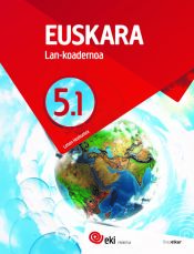 Portada de EKI LH 5. Euskara 5. Lan-koadernoa 5.1