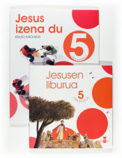 Portada de Erlijio katolikoa, Jesus izena du. 5 Lehen Hezkuntza