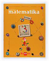 Portada de Koadernoa Matematika. 3 Lehen hezkuntza, 2 Hiruhilekoa