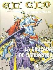 Portada de El Cid. Libro 4 : La cruzada de Barbastro