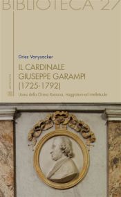Portada de Il Cardinale Giuseppe Garampi (1725-1792): uomo della Chiesa Romana, viaggiatore ed intellettuale (Ebook)