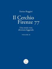 Portada de Il Cerchio Firenze 77, Una storia vera divenuta leggenda Vol 2 (Ebook)