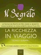 Portada de Il Segreto. La ricchezza in viaggio (Ebook)