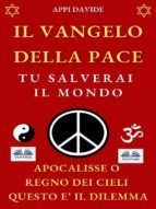 Portada de Il Vangelo Della Pace: Tu Salverai Il Mondo (Ebook)