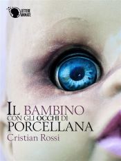 Portada de Il bambino con gli occhi di porcellana (Ebook)