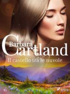 Portada de Il castello tra le nuvole (La collezione eterna di Barbara Cartland 87) (Ebook)