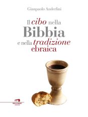 Portada de Il cibo nella Bibbia e nella tradizione ebraica (Ebook)