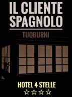 Portada de Il cliente spagnolo - Hotel 4 stelle (Ebook)