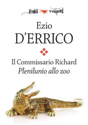 Il commissario Richard. Plenilunio allo zoo (Ebook)