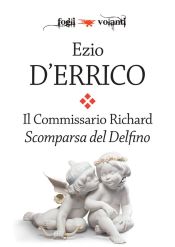 Portada de Il commissario Richard. Scomparsa del Delfino (Ebook)