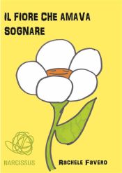 Portada de Il fiore che amava SOGNARE (Ebook)