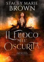 Portada de Il fuoco nell'oscurità (Ebook)