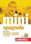 Il mini di spagnolo. Dizionario spagnolo-italiano, italiano-spagnolo